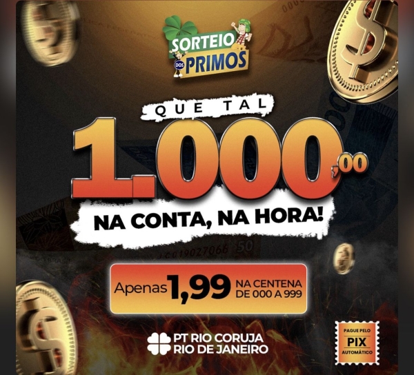 1000,00 no pix CENTENINHA PREMIADA CORUJINHA 21:30